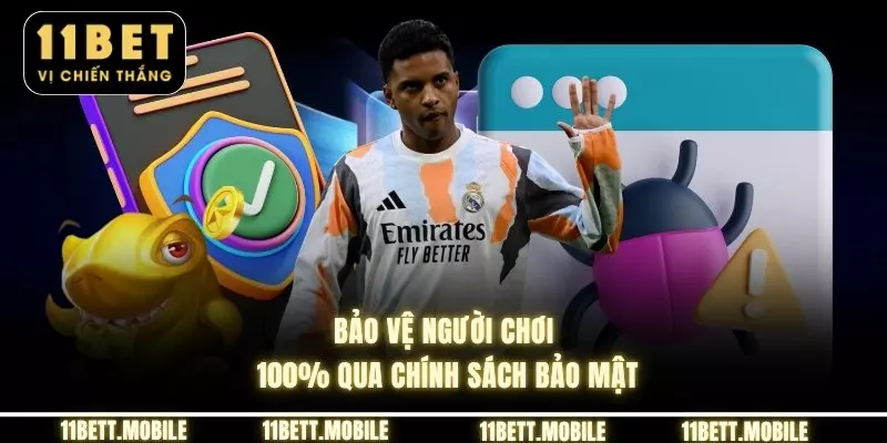 » Bảo vệ người chơi 100% qua chính sách bảo mật