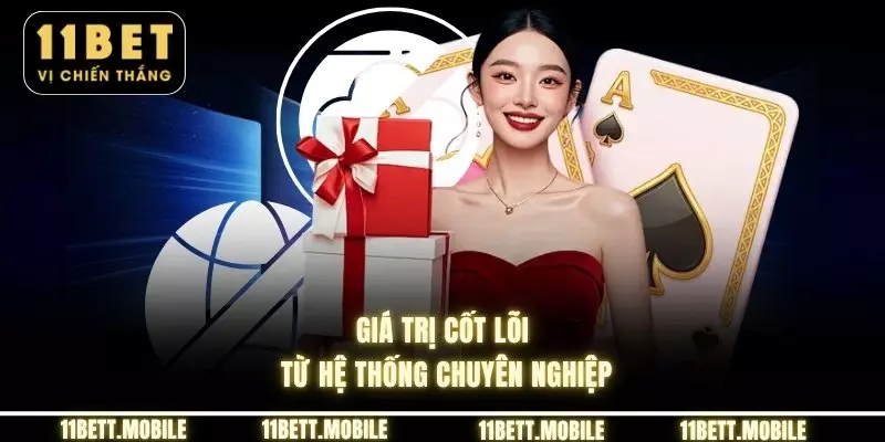» Giá trị cốt lõi từ hệ thống chuyên nghiệp