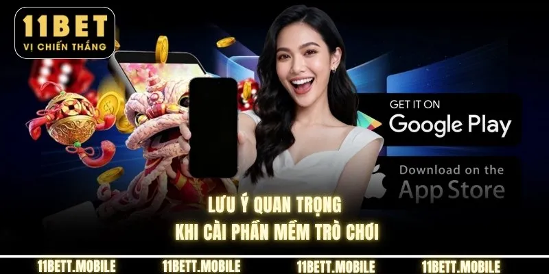 » Lưu ý quan trọng khi cài phần mềm trò chơi