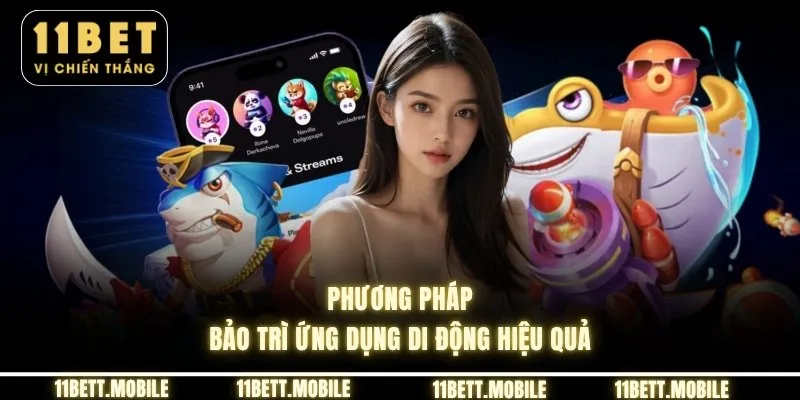 » Phương pháp bảo trì ứng dụng di động hiệu quả